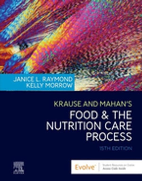 Cover Art for 9780323636568, Krause and Mahan's Food and the Nutrition Care Process E-Book by Janice L Raymond, Kelly Morrow