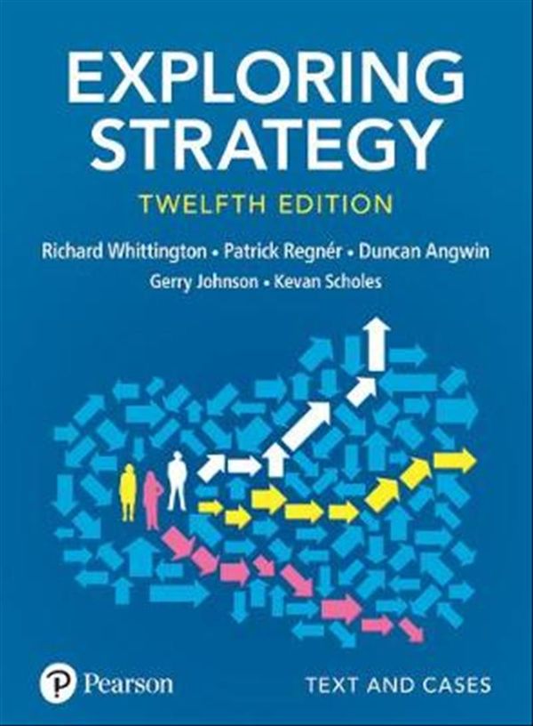 Cover Art for 9781292282459, Johnson: Exploring Strategy_T&C_p12 by Richard Whittington, Gerry Johnson, Regnér, Patrick, Duncan Angwin, Kevan Scholes