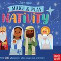 Cover Art for 9781788000062, Make and Play: Nativity by Joey Chou