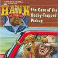 Cover Art for 9781591883494, The Case of the Booby-Trapped Pickup by John R Erickson