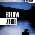 Cover Art for 9782702156100, Below Zero by C.J. Box