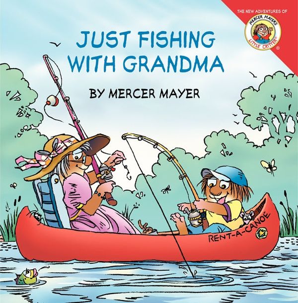 Cover Art for 9780061478086, Little Critter: Just Fishing with Grandma by Mercer Mayer, Gina Mayer