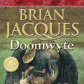 Cover Art for 9780141323985, Doomwyte by Brian Jacques