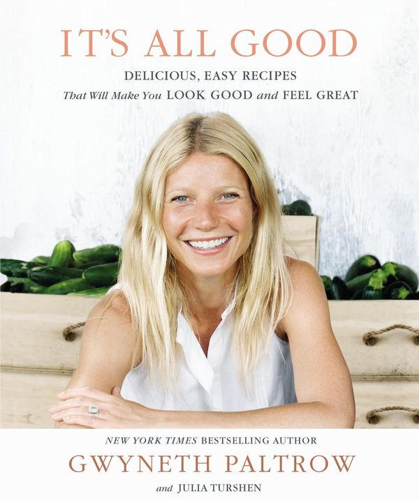 Cover Art for 9781405528603, It's All Good: Delicious, Easy Recipes that Will Make You Look Good and Feel Great by Gwyneth Paltrow