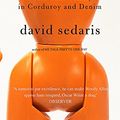 Cover Art for 9780349118130, Dress Your Family in Corduroy and Denim by David Sedaris