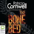Cover Art for 1445846756, The Bone Bed: Scarpetta, Book 20 by Patricia Cornwell