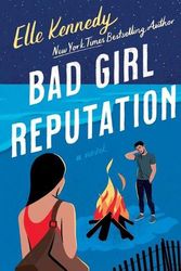 Cover Art for 9781250796752, Bad Girl Reputation: An Avalon Bay Novel by Elle Kennedy