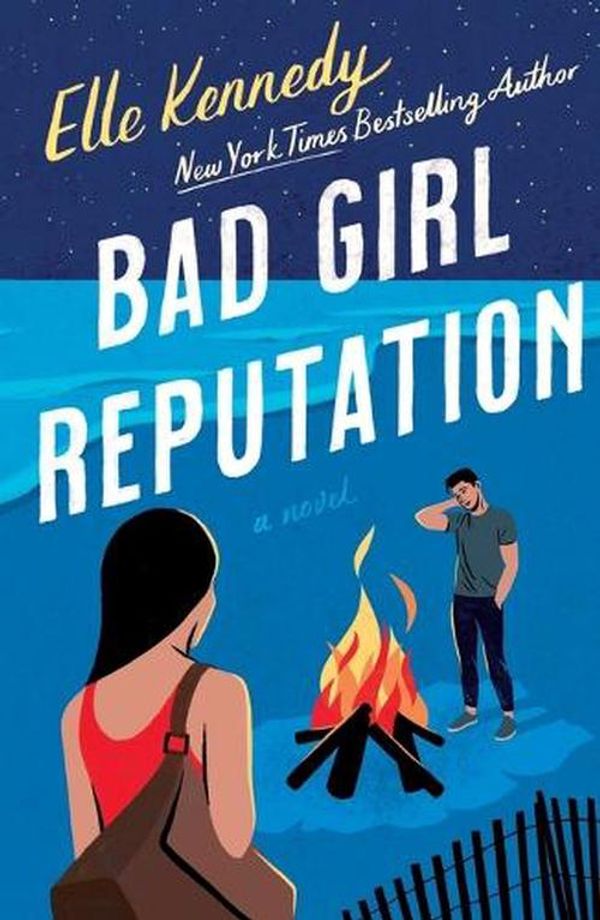 Cover Art for 9781250796752, Bad Girl Reputation: An Avalon Bay Novel by Elle Kennedy