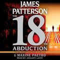 Cover Art for B07Q427PZ4, The 18th Abduction by James Patterson, Maxine Paetro