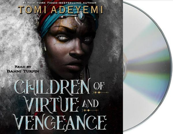 Cover Art for 9781250309914, Children of Virtue and Vengeance (Legacy of Orisha) by Tomi Adeyemi