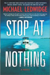 Cover Art for 9781335044952, Stop at Nothing by Michael Ledwidge