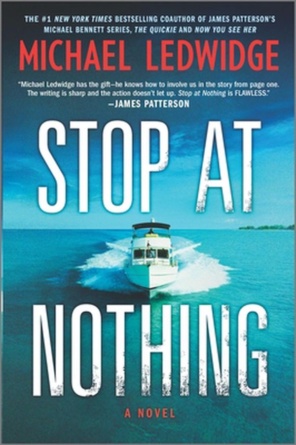 Cover Art for 9781335044952, Stop at Nothing by Michael Ledwidge