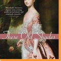 Cover Art for 9781491573884, These Old Shades by Georgette Heyer