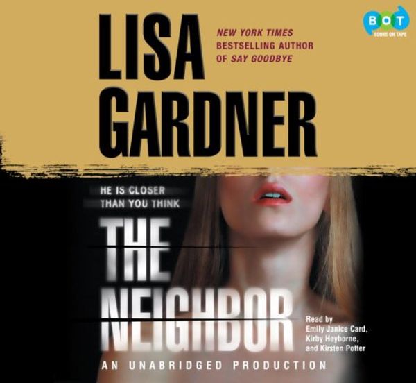 Cover Art for 9781415963166, The Neighbor by Lisa Gardner