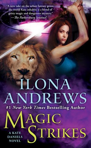 Cover Art for 9780441017027, Magic Strikes by Ilona Andrews