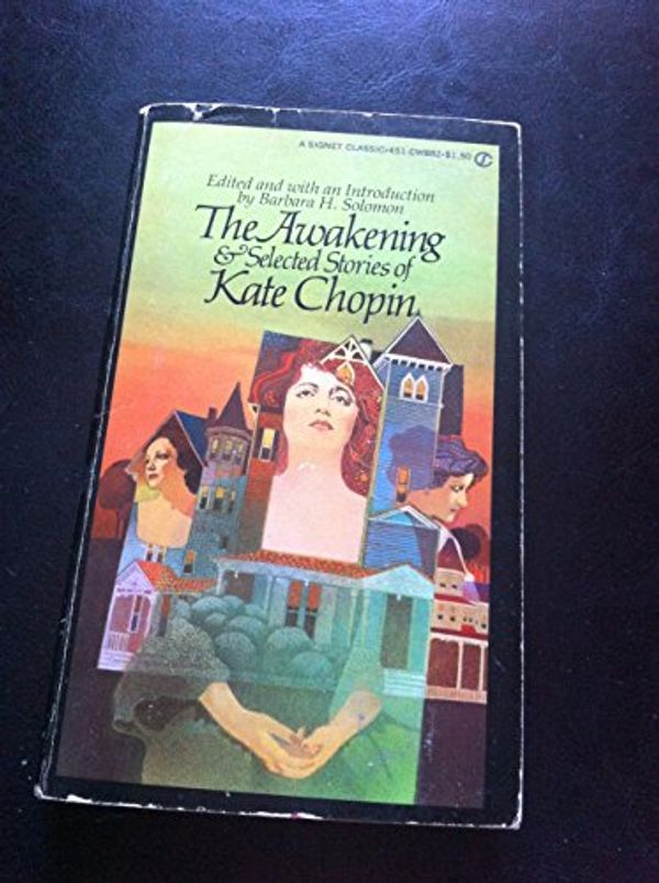 Cover Art for 9780451530363, Uc Awakening and Selected Short Stories of Kate Chopin by Kate Chopin