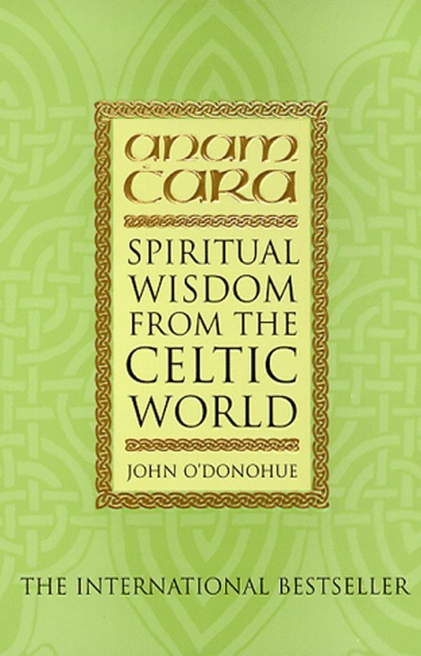 Cover Art for 9781446437162, Anam Cara: Spiritual Wisdom from the Celtic World by John O'Donohue