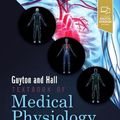 Cover Art for 9780323597128, Guyton and Hall Textbook of Medical Physiology (Guyton Physiology) by Hall PhD, John E., Hall MD MSc., Michael E.