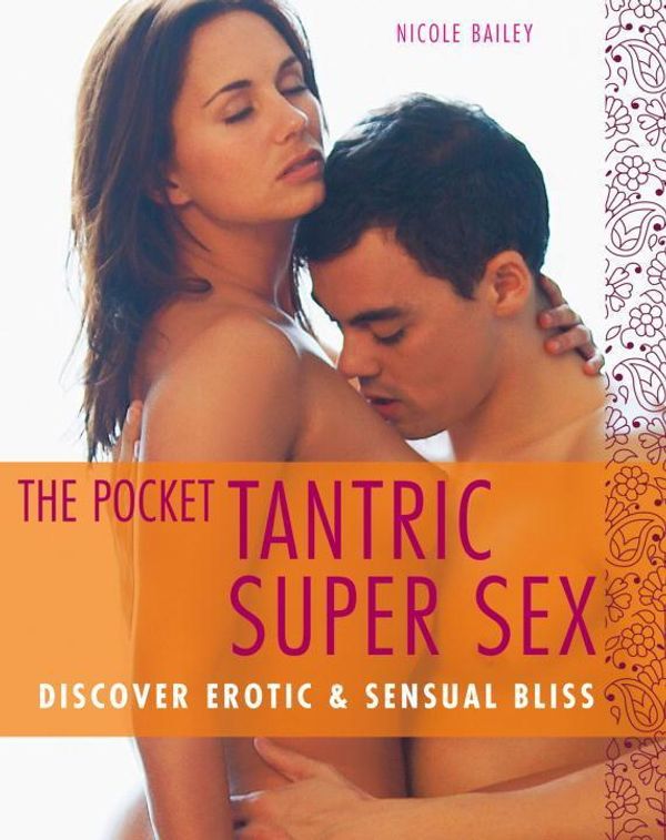 Cover Art for 9781844839933, The Pocket Tantric Super Sex by Nicole Bailey