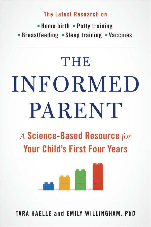 Cover Art for 9780399171062, The Informed Parent by Tara Haelle