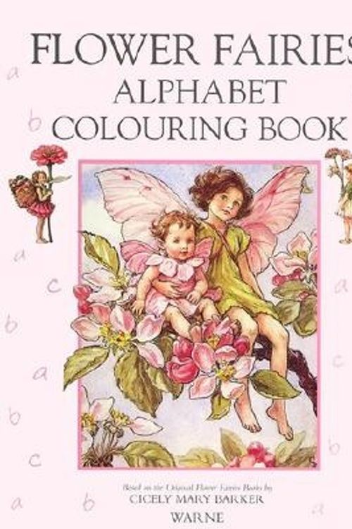 Cover Art for 9780723241171, Flower Fairies Alphabet Coloring Book by Cicely Mary Barker