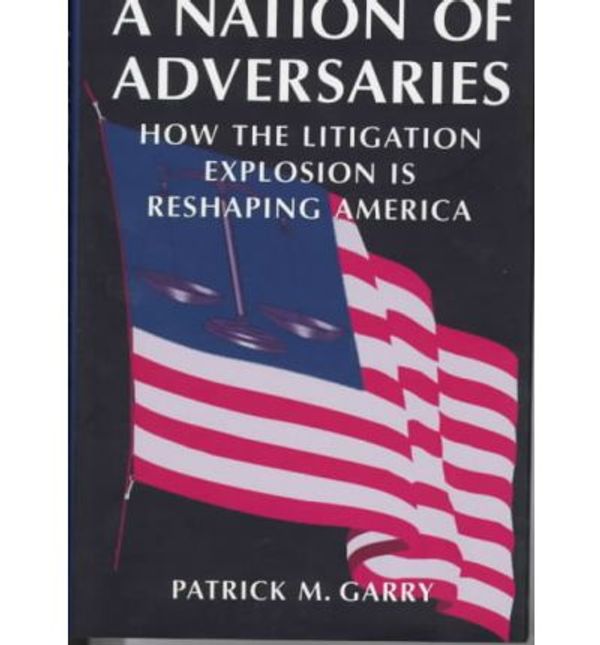 Cover Art for 9780306455643, A Nation of Adversaries by Patrick M. Garry