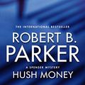 Cover Art for 9781842431979, Hush Money by Robert B. Parker