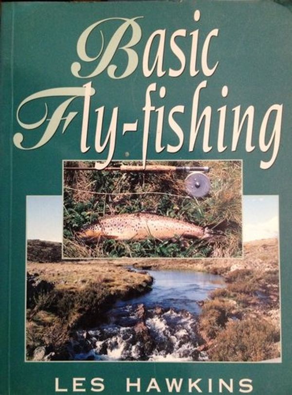 Cover Art for 9780864177490, Basic Fly-Fishing by Les Hawkins