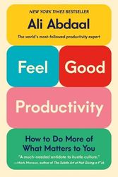 Cover Art for 9781250865038, Feel-Good Productivity by Ali Abdaal