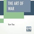 Cover Art for 9789353426088, Sun Tzu On The Art Of War: The Oldest Military Treatise In The World Translated From The Chinese With Introduction And Critical Notes By Lionel Giles by Sun Tzu