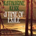 Cover Art for 9780007376056, A Time of Exile by Katharine Kerr