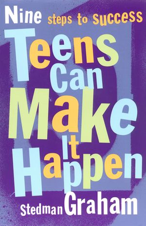 Cover Art for 9781439106990, Teens Can Make it Happen by Stedman Graham