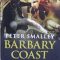 Cover Art for 9781405618625, Barbary Coast by Peter Smalley