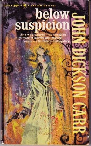Cover Art for 9780930330507, Below Suspicion by John Dickson Carr
