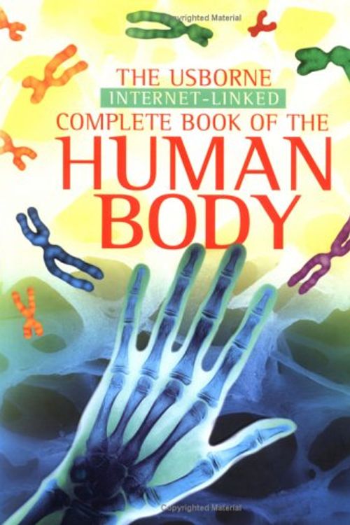 Cover Art for 9780746041963, The Usborne Internet-Linked Complete Book of the Human Body by Anna Claybourne