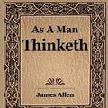 Cover Art for 9781594621734, As a Man Thinketh (1908) by James Allen