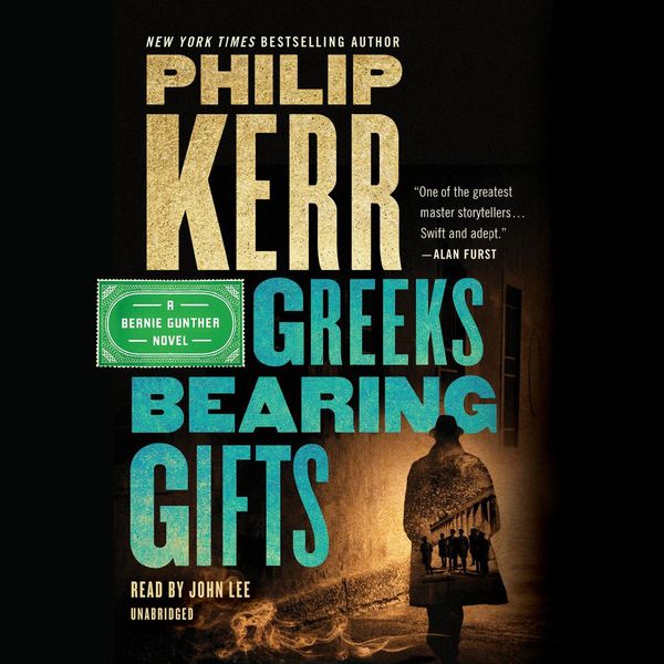 Cover Art for 9780399566516, Greeks Bearing Gifts by Philip Kerr