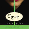Cover Art for 9780786161751, Syrup by Max Barry