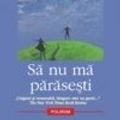 Cover Art for 9789734601868, Sa nu ma parasesti (Romanian Edition) by Kazuo Ishiguro