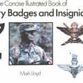 Cover Art for 9781853612008, The Concise Illustrated Book of Military Insignia by Mark Lloyd