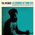 Cover Art for 9781782834588, As Serious As Your Life by Val Wilmer
