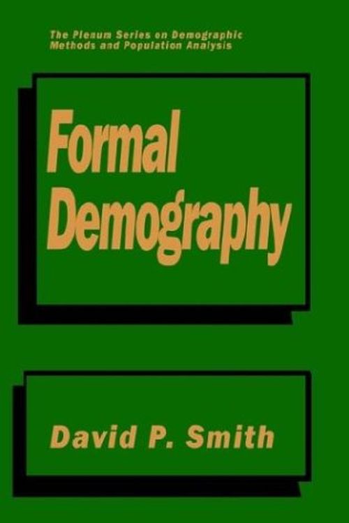 Cover Art for 9780306438691, Formal Demography by David P. Smith