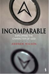 Cover Art for 9781842912812, Incomparable by Andrew P. Wilson