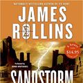 Cover Art for 9780060874698, Sandstorm by James Rollins
