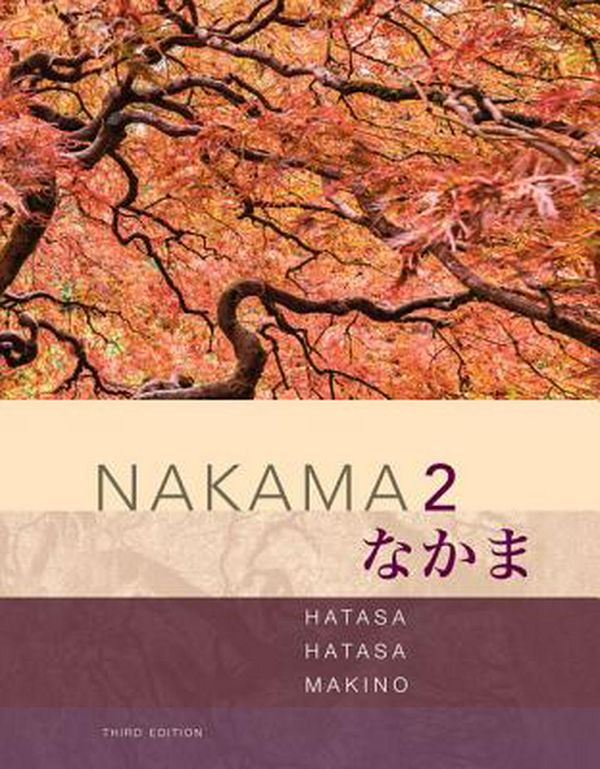 Cover Art for 9781337116039, Nakama 2: Japanese Communication, Culture, Context by Yukiko Abe Hatasa