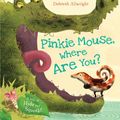 Cover Art for 9781407110677, Pinkie Mouse, Where are You? by Alison Green