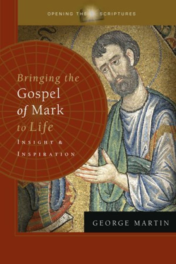 Cover Art for 9781593251215, Bringing the Gospel of Mark to Life by George Martin