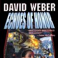Cover Art for 9781618242006, Echoes of Honor by David Weber