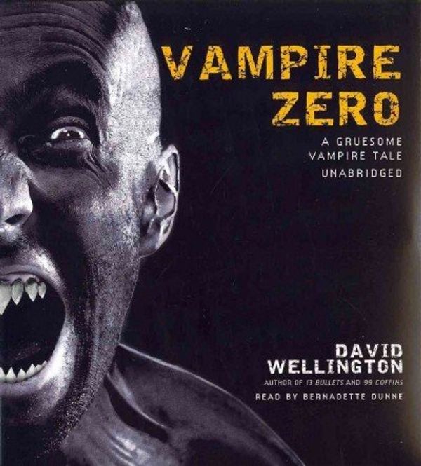Cover Art for 9781441739322, Vampire Zero by David Wellington