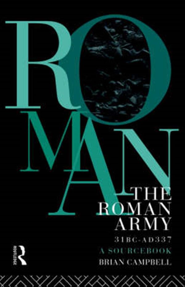 Cover Art for 9780415071734, The Roman Army, 31 BC-AD 337 by Brian Campbell